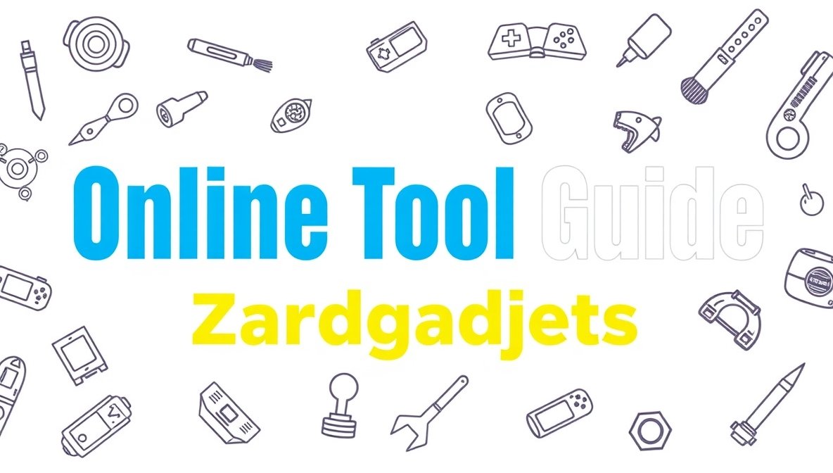 online tool guide zardgadjets