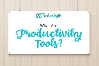 what are productivity tools gsctechnologik